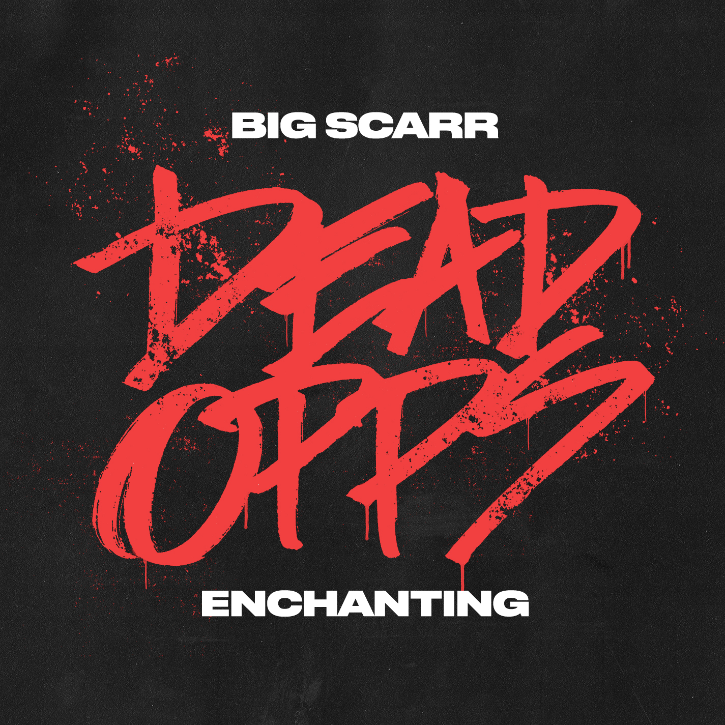 Dead Opps (Big Scarr & Enchanting) album image